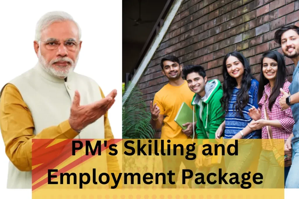 PM's Skilling and Employment Package