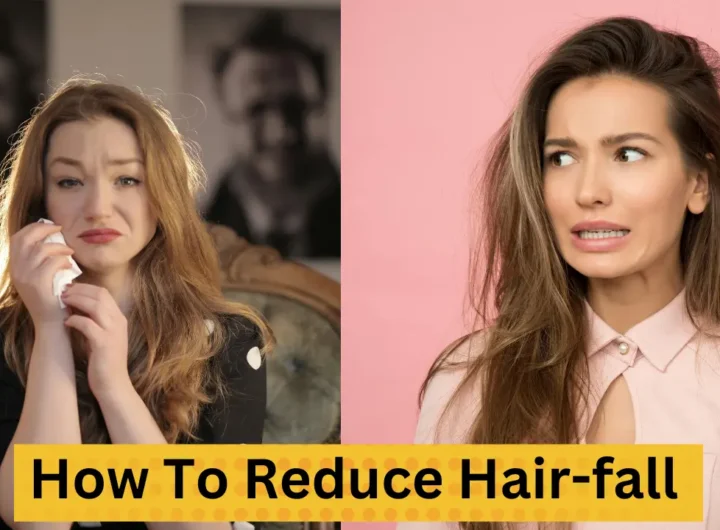 How To Reduce Hair-fall 2025