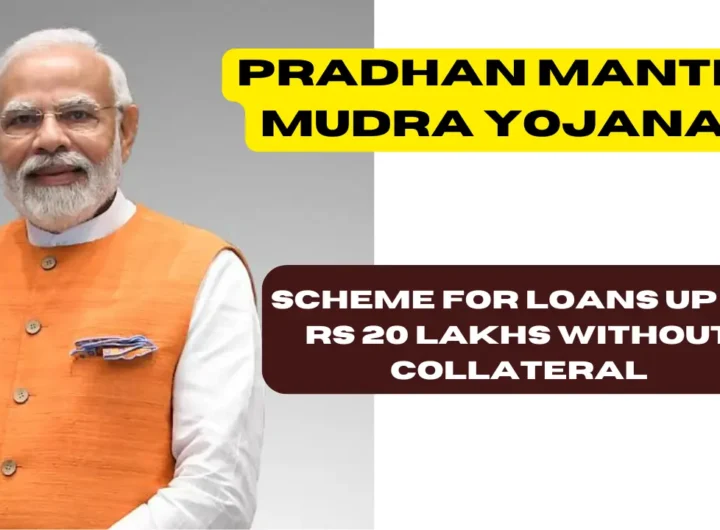 Pradhan Mantri Mudra Yojana: Scheme for Loans up to Rs 20 Lakhs without Collateral